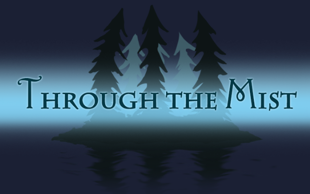 Through the Mist